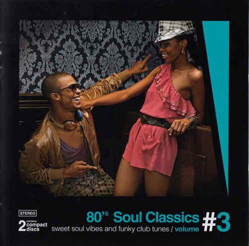 VA - 80's Soul Classics Vol. 1-3 