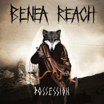 Benea Reach - Possession