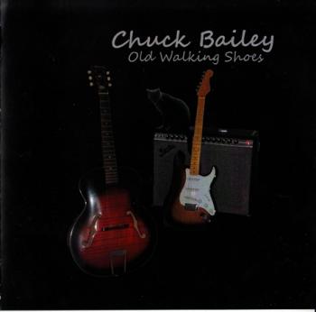 Chuck Bailey - Old Walking Shoes