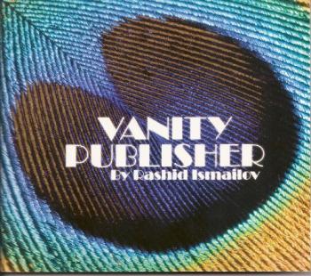 Rashid Ismailov - Vanity Publisher