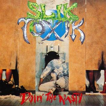 Slik Toxik - Doin' The Nasty