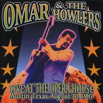 Omar The Howlers - Live At The Opera House
