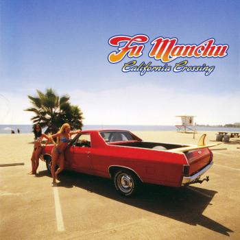 Fu Manchu - California Crossing