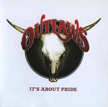 Outlaws - It's About Pride