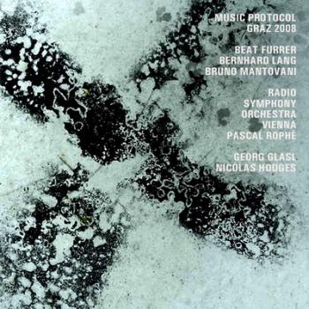 Lang, Furrer, Mantovani - Music Protocol Graz 2008