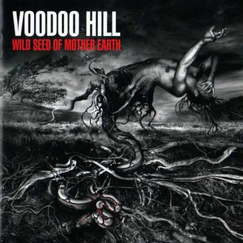 Voodoo Hill - Wild Seed Of Mother Earth