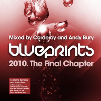 VA - Blueprints 2010 - The Final Chapter - Mixed By Corderoy And Andy Bury