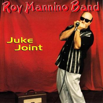 Roy Mannino Band - Juke Joint