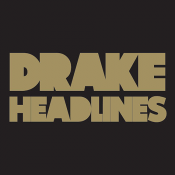 Drake - Headlines