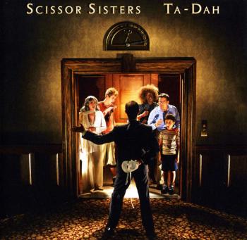 Scissor Sisters - Ta Dah!