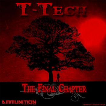 T-Tech - The Final Chapter