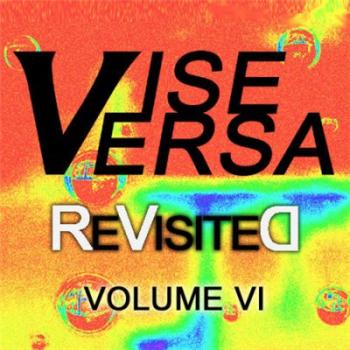 VA - Vise Versa ReVisited Volume VI