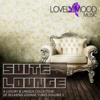 VA - Suite Lounge 2: A Luxury & Unique Collection Of Relaxing Lounge Tunes