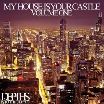 VA - My House Is Your Castle Volume One