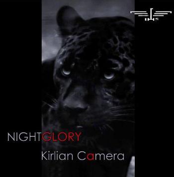 Kirlian Camera - Nightglory