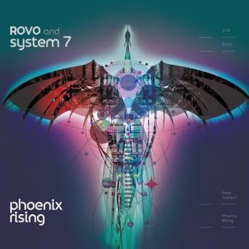 Rovo And System 7 - Pheonix Rising