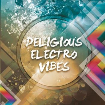 VA - Deligious Electro Vibes