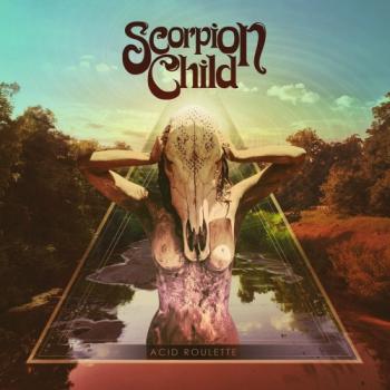 Scorpion Child - Acid Roulette