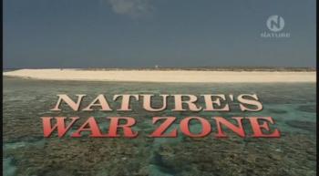       / Nature's War Zone VO