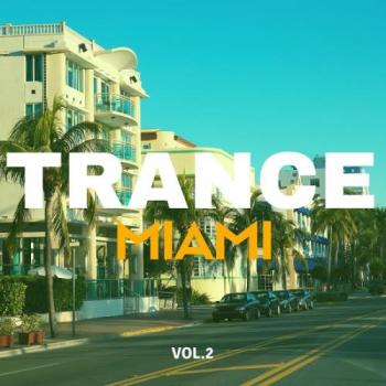 VA - Trance Music Miami, Vol. 2