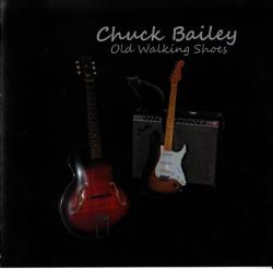 Chuck Bailey - Old Walking Shoes