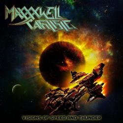 Maxxxwell Carlisle - Visions Of Speed And Thunder
