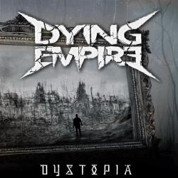 Dying Empire - Dystopia