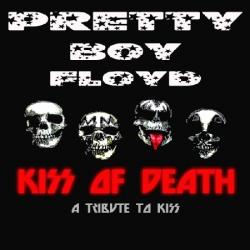 Pretty Boy Floyd -Kiss Of Death