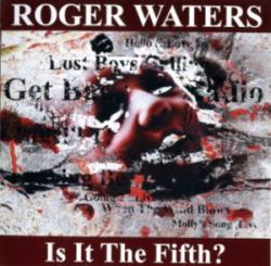 Roger Waters Is It The Fifth?