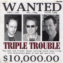 Tommy Castro, Jimmy Hall, Lloyd Jones - Triple Trouble