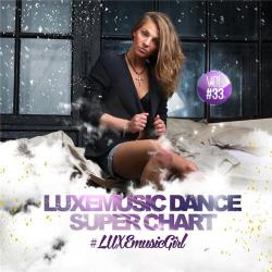 VA - LUXEmusic - Dance Super Chart Vol.33