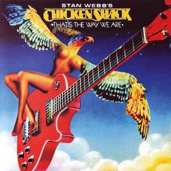 Stan Webb's Chicken Shack - That's The Way We Are