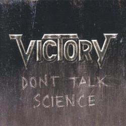 Victory - Don't Talk Science