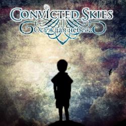 Convicted Skies -  