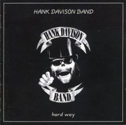 Hank Davison Band - Hard Way