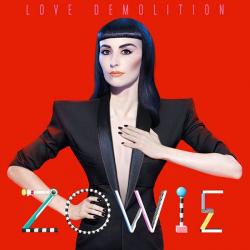 Zowie - Love Demolition