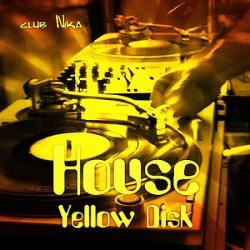 VA - club Nika-House Yellow Disk