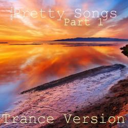 VA - Pretty Songs Part 1 [Trance Version]