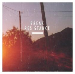 Break - Resistance