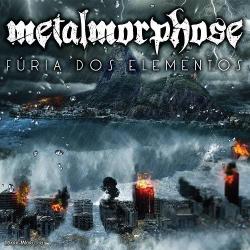 Metalmorphose - Furia Dos Elementos