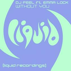 DJ Feel Feat Emma Lock - Without You