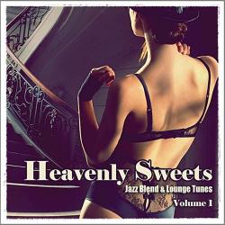 VA - Heavenly Sweets. Jazz Blend & Lounge Tunes Vol. 1