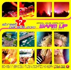 VA - Streetparade 2010 Official House Compilation - Warm Up - Mixed by Gianni N