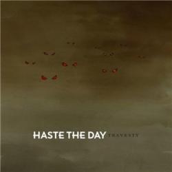 Haste The Day - Travesty [Single]