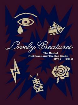 Nick Cave And The Bad Seeds Lovely Creatures (1984 2014) (3CD Box Set, Deluxe Edition)