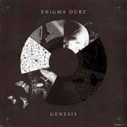 Enigma Dubz - Genesis