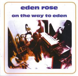 Eden Rose - On The WAy To Eden
