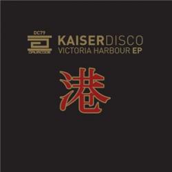 Kaiserdisco - Victoria Harbour EP
