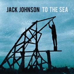 Jack Johnson - To The Sea [24 bit 96 khz]