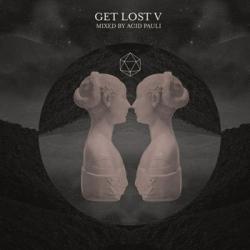 VA - Get Lost V: Mixed By Acid Pauli